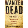 Wanted Dead Or Alive door Charel Cambré