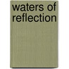 Waters of Reflection door Sandra Drescher-Lehman