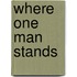 Where One Man Stands