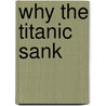 Why The Titanic Sank door Wayne Bartlett