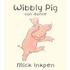 Wibbly Pig Can Dance
