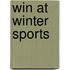 Win At Winter Sports