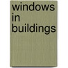 Windows In Buildings door N. Abodahad