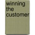 Winning The Customer
