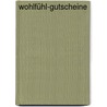 Wohlfühl-Gutscheine door Dorothee Bleker