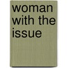 Woman With The Issue by Paulette Exile