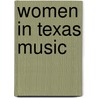 Women In Texas Music by Kathleen Hudson