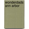 Wonderdads Ann Arbor door John Isaac Benjamin