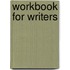 Workbook For Writers