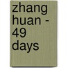 Zhang Huan - 49 Days door Winston Kyan