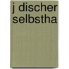 J Discher Selbstha door Daniel Felleiter