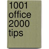 1001 Office 2000 Tips door Kris Jamsa