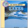 101 Facts about Lakes by Julia Barnes