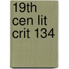 19th Cen Lit Crit 134 by Lynn Zott