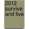 2012 Survive And Live door Tj Klump
