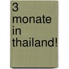 3 Monate in Thailand! by Rüdiger Schlosser