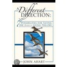 A Different Direction door John Ahart