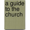 A Guide to the Church door Lawrence B. Porter