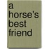 A Horse's Best Friend