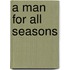 A Man for All Seasons