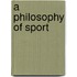 A Philosophy Of Sport
