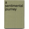 A Sentimental Journey by Wilbur D. Jr. Jones