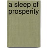 A Sleep Of Prosperity door Chantale Paruit'