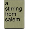 A Stirring from Salem door Sheri Anderson