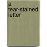 A Tear-Stained Letter by Vern Beachy