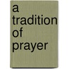 A Tradition of Prayer door International Commission on English in T