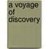 A Voyage Of Discovery