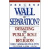A Wall Of Separation? door Ted G. Jelen