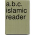 A.b.c. Islamic Reader