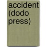 Accident (Dodo Press) door Arnold Bennettt