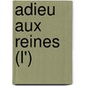 Adieu Aux Reines (L') by Francois Cavanna