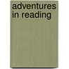 Adventures in Reading door Fannie Safier