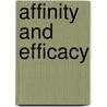 Affinity And Efficacy by Frederick J. Ehlert