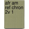 Afr Am Ref Chron 2v 1 by Jr Alton Hornsby