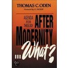 After Modernity What? door Thomas C. Oden