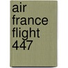 Air France Flight 447 by John McBrewster