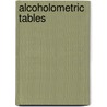 Alcoholometric Tables door T.E. Thorpe