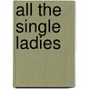 All The Single Ladies by Jane Costello