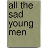 All the Sad Young Men by Scott F. Fitzgerald