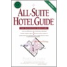 All-Suite Hotel Guide door Dr Pamela Lanier