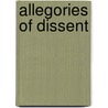 Allegories Of Dissent door Sharon G. Feldman