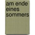 Am Ende Eines Sommers