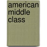 American Middle Class by John McBrewster
