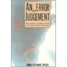An Error In Judgement by Dara Culhane Speck