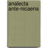 Analecta Ante-nicaena door Christian Karl Josias Bunsen