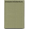 Analysis-Brückenkurs by Ingolf Terveer